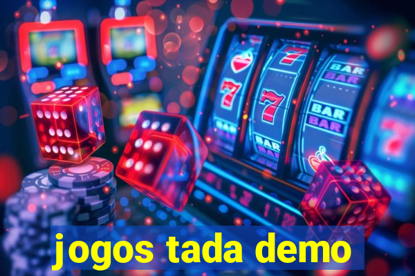 jogos tada demo